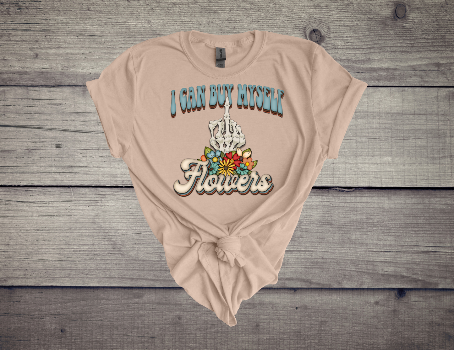 I Can Buy Myself Flowers T-Shirt