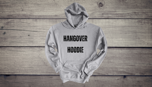 Hangover Hoodie