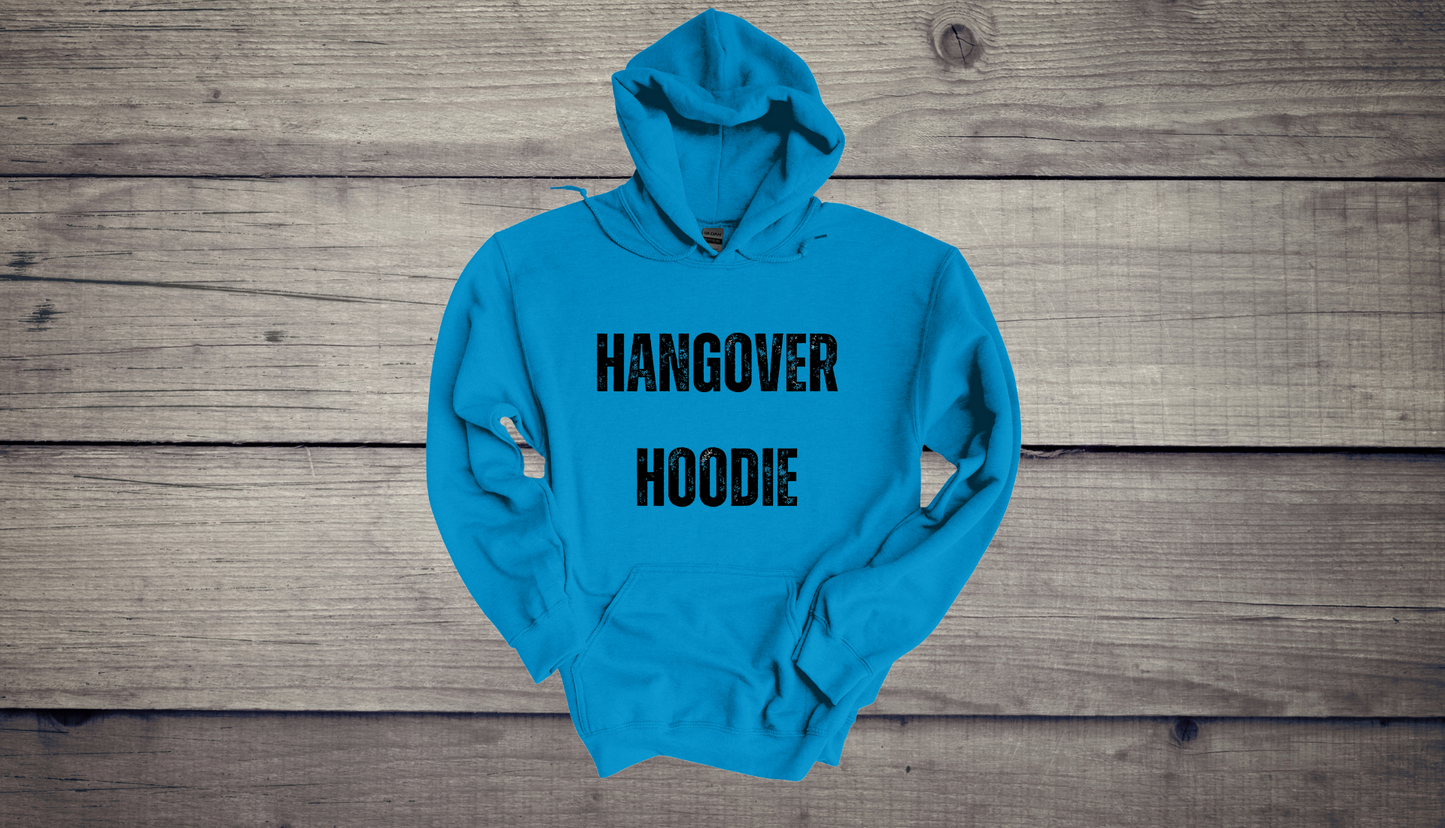 Hangover Hoodie